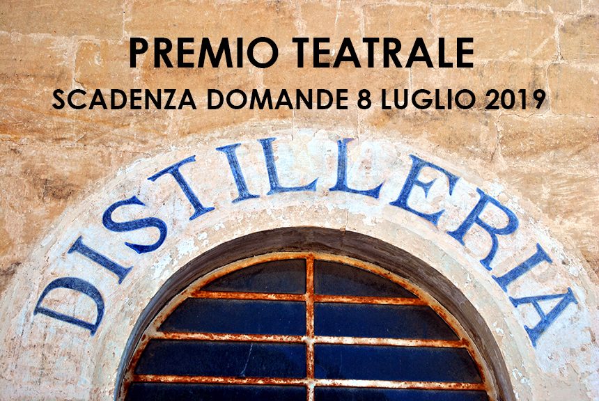 Premio Teatrale “La Distilleria”