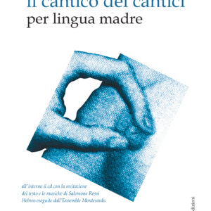 Il cantico dei cantici per lingua madre