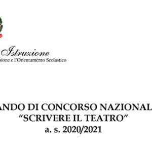 Bando “Scrivere il teatro” 2020/2021