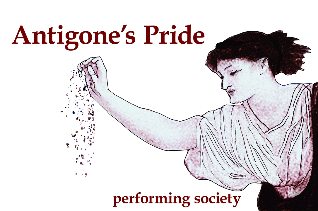 Antigone’s Pride – Performing Society