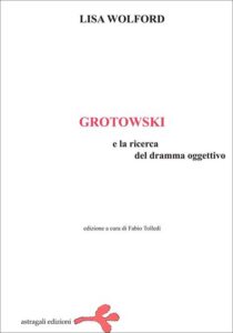 Grotowski e la ricerca del dramma oggettivo