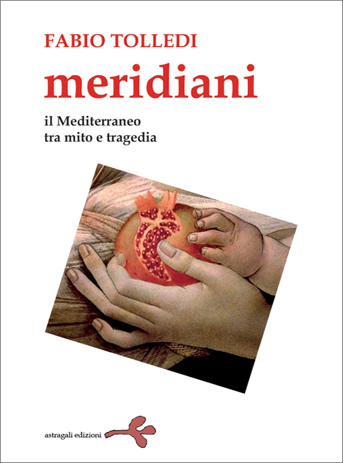 Meridiani – il Mediterraneo tra mito e tragedia